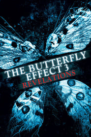 The Butterfly Effect 3: Revelations (2009)