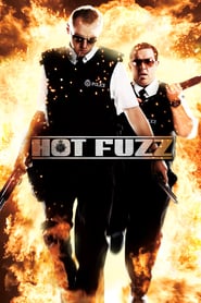 Hot Fuzz (2007)