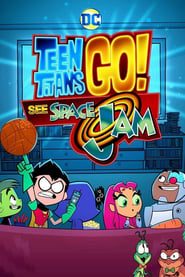 Teen Titans Go! See Space Jam (2021)