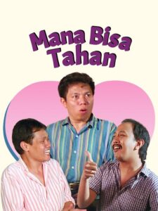 Warkop DKI: Mana Bisa Tahan (1990)