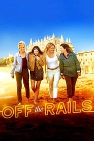 Off the Rails (2021)